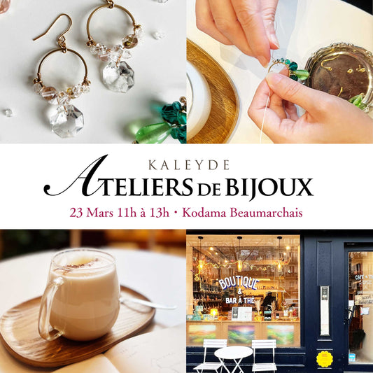 Mars 23・KALEYDE Ateliers de bijoux