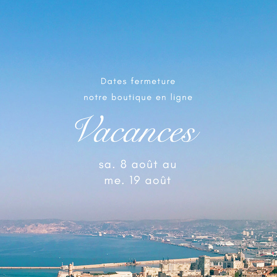 【8/8-19】Dates fermeture les vacances